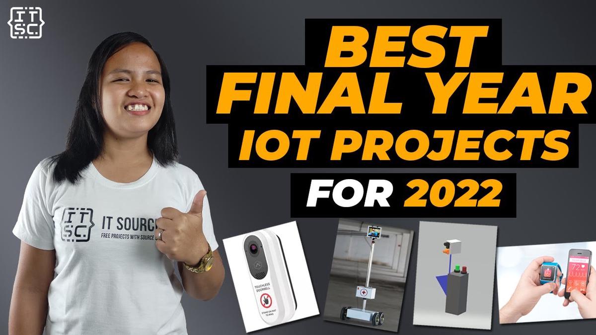 'Video thumbnail for BEST FINAL YEAR IOT PROJECTS FOR 2022 | LIST OF FINAL YEAR IOT PROJECT IDEAS 2022'