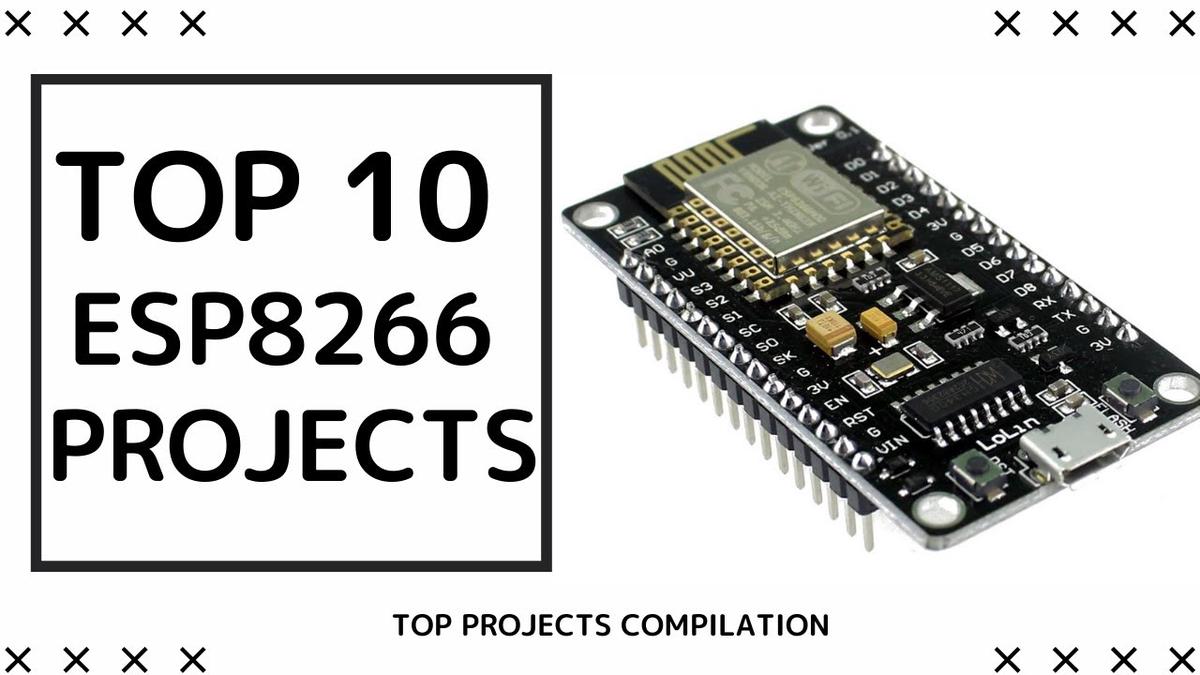 'Video thumbnail for Top 10 ESP8266 projects to try in 2022!'