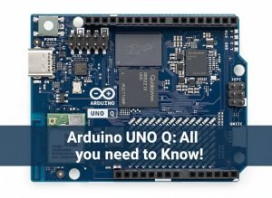 Arduino UNO Q by Qualcomm All you need to know